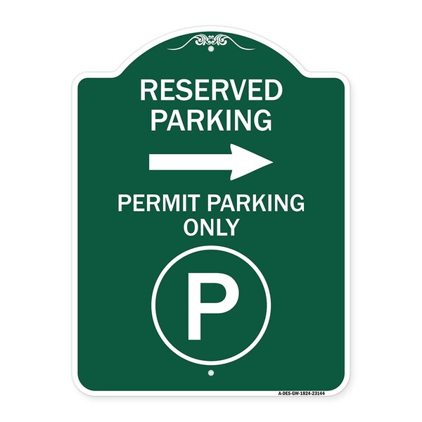 Reserved Parking Permit Parking W/ & Right Arrow Heavy-Gauge Alum Sign, 18" x 24", GW-1824-23144